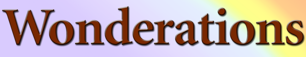 Wonderations NOT Affirmations